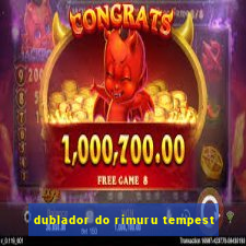 dublador do rimuru tempest